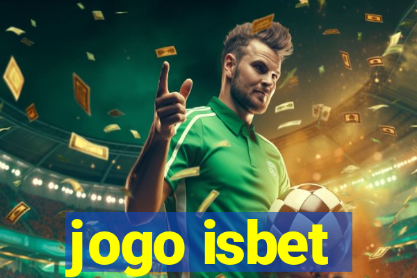 jogo isbet